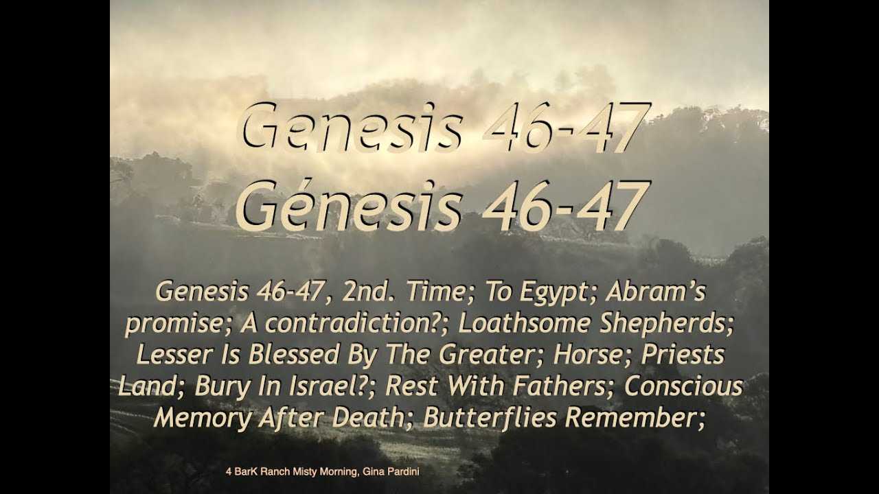 genesis-46-47-greaters-bless-horse-priests-land-bury-in-israel