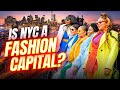 Why New York is a Fashion Capital
