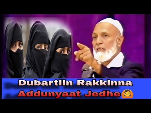Dubartiin Rakkinna Addunyaa Kanaati Jedhe Dhageeffadhaa