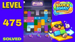 Block Away – Level 475 | Walkthrough Fast & Clean Solution