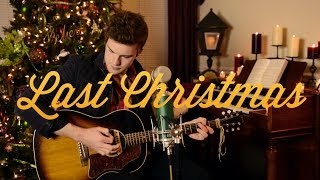 Tanner Patrick - Last Christmas (Wham! Cover)