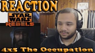Star Wars Rebels Season 4 Episode 5 REACTION!!! - The Occupation Star Wars Rebels Season 4 Episode 5 REACTION!!! - The Occupation