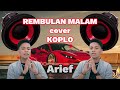 Arief - REMBULAN MALAM - Versi Koplo #arief #coverkoplo #koplo