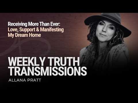 Receiving More Than Ever: Love, Support & Manifesting My Dream Home - Allana Pratt