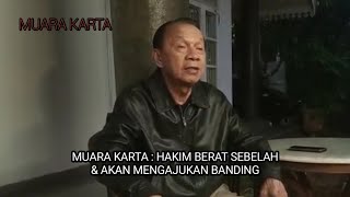 MUARA KARTA: HAKIM BERAT SEBELAH & AKAN MENGAJUKAN BANDING || NOW.Seleb #51
