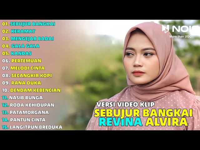 SEBUJUR BANGKAI - KERAMAT - MENGEJAR BADAI | REVINA ALVIRA FULL ALBUM COVER DANGDUT GASENTRA 2023 class=