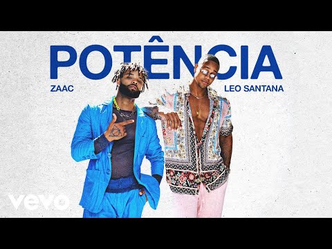 Смотреть клип Zaac, Léo Santana - Potência
