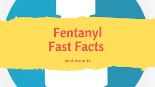 Fast 5 Facts: Fentanyl