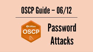 Celebrity OSCP Guide 06/12 – Password Attacks Wealth