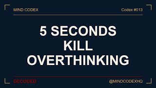 The 5-Second Rule That Breaks Overthinking #shorts