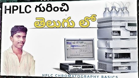 HPLC Chromatography Basics Explained in telugu | HPLC In telugu | HPLC Instrumentation in telugu