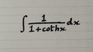 Integral of 1/(1+cothx) || Integration of Hyperbolic Functions