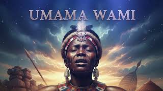 Download Lagu UMAMA WAMI — Epic Cinematic Zulu Orchestral Lament (Official Audio) MP3