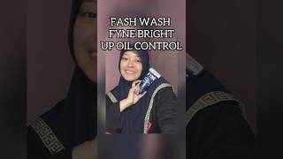 FYNE Face Wash Bright Up Oil Control ✨