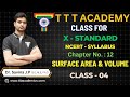 Class 10 | Mathematics | Class-04 | Unit 12 | Surface area & Volume | TTT Academy