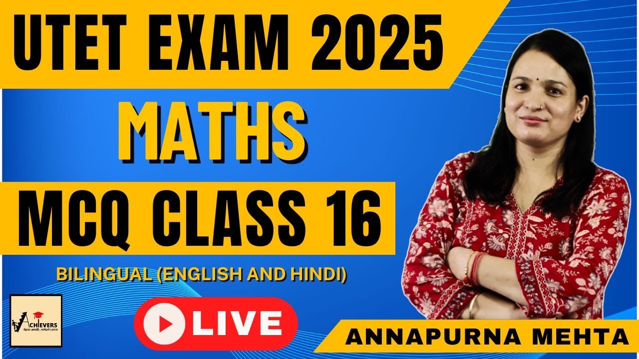 UTET Maths MCQ'S Class 16 | Annapurna Mehta | Uttarakhand Adhyapak | UTET Exam 2025