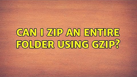 Unix & Linux: Can I zip an entire folder using gzip? (7 Solutions!!)