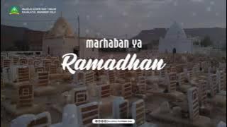 Marhaban ya Ramadhan - Majelis Raudlatul Muhibbin Solo