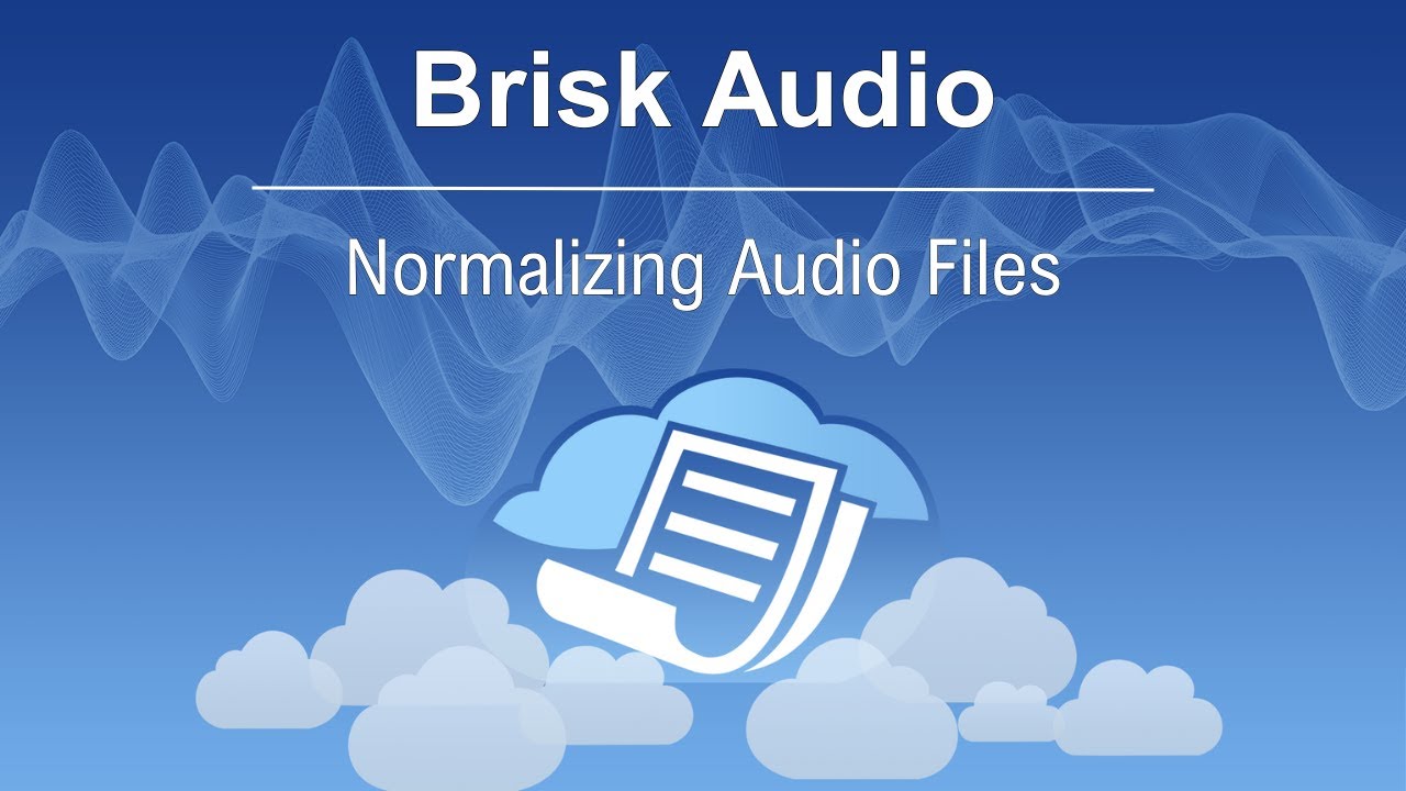 Normalize Audio Files | Brisk Audio - YouTube