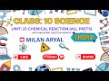 Class: 10 || Science || Unit: 15 || Chemical Reaction || All Parts (Combined)