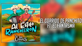 El Corrido De Panchito - Los Dos Carnales Ft. El Fantasma Los Dos Carnales (Disco Completo)