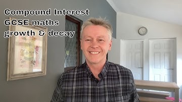 Compound Interest GCSE maths - growth & decay Edexcel AQA OCR type questions