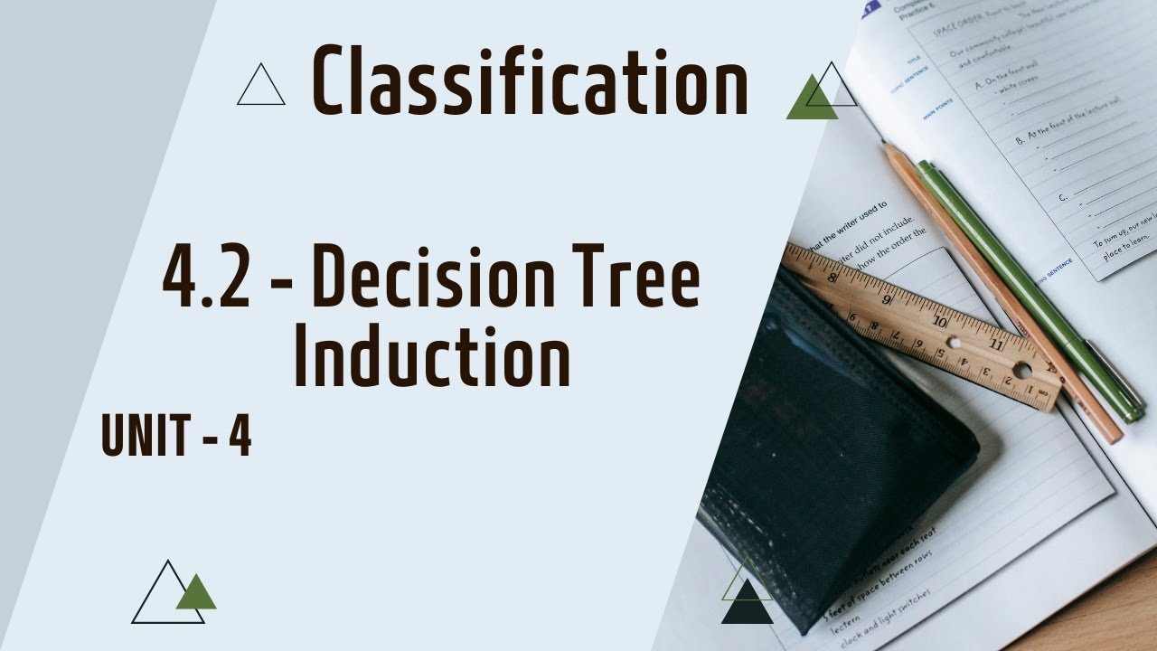 4.2 - Decision tree induction - YouTube