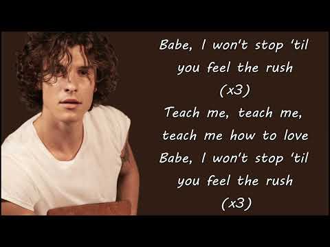 Shawn Mendes - Teach Me How To Love  (Lyrics)