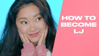 10 Steps To Become Lara Jean | Lana Condor