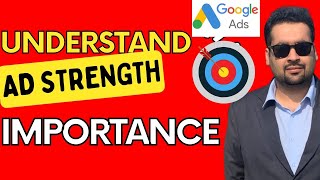 Unlock the Power of Google Ad Strength in Google Ads! Why It Matters for Your Success