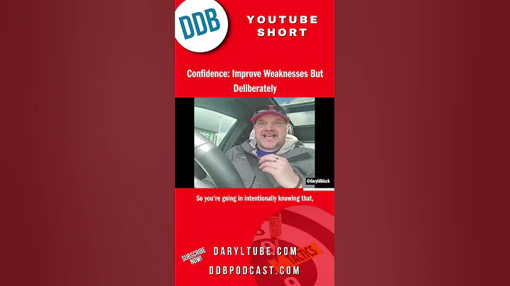Confidence: Improve Weaknesses But Deliberately
