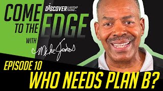 THE EDGE Episode10: Who Needs Plan B, Personal Growth and Development