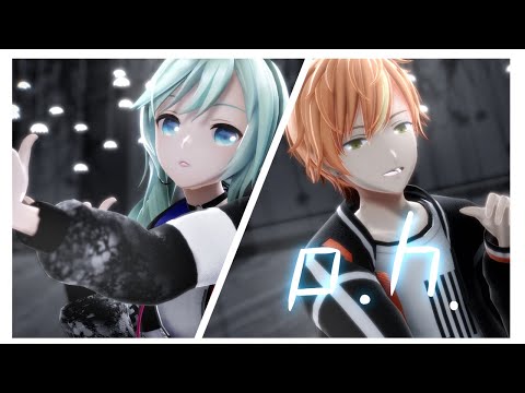 【プロセカMMD】「p.h.」ビビバス×初音ミク・鏡音リン・レン