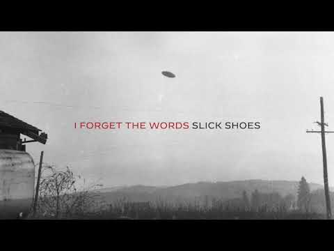 Slick Shoes — Slick Shoes - I Forget The Words