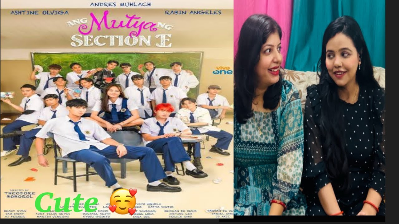Ang Mutya ng Section E- Edits part 1 - Reaction | The Jewel of Section E | Andres , Ashtine |