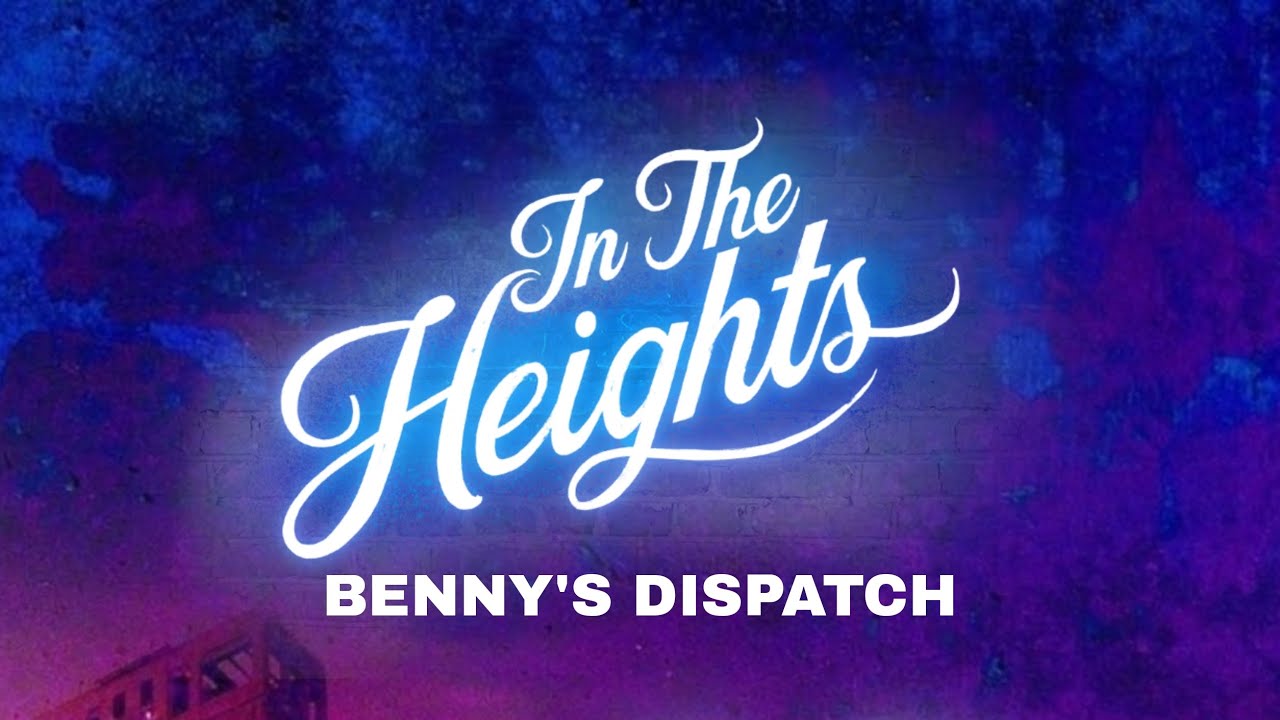 Benny's dispatch Lyrics (From 'In the heights' movie YouTube