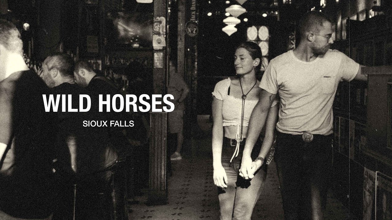 Sioux Falls - Wild Horses (Official Lyric Video)
