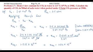 Henry's law constant for CO2 in water is 1.67 X 10^8 Pa at 298K. Calculate the quantity of CO2 in... screenshot 3