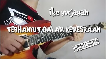 TERHANYUT DALAM KEMESRAAN IKE NURJANAH ( tutorial melody )