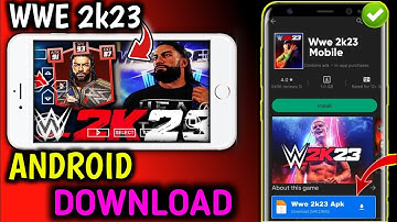 WWE 2K23 Download For Android | How To Download WWE 2K23 On Mobile Android | WWE 2k23