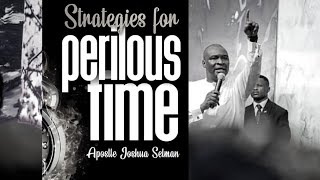 Koinonia Zaria || Strategies for Perilous times with Apostle Joshua Selman