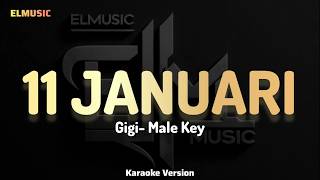 Gigi - 11 Januari (Karaoke Version)