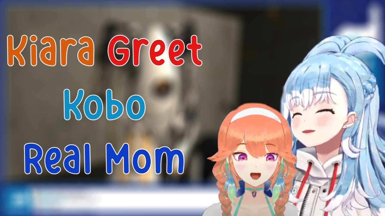 Kiara Greet Kobo Real Mom and Claim She's her New mom and Kobo Moe Moe Kyun!!!!!