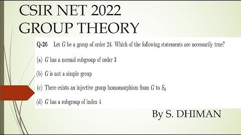 CSIR NET 2022 GROUP THEORY SOLUTION BY S. DHIMAN  EPIC MATHEMATICS