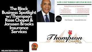 The Black Business Spotlight w/Thompson Rose Chapel Funeral Home & Janssen Brooks Insurance Services
