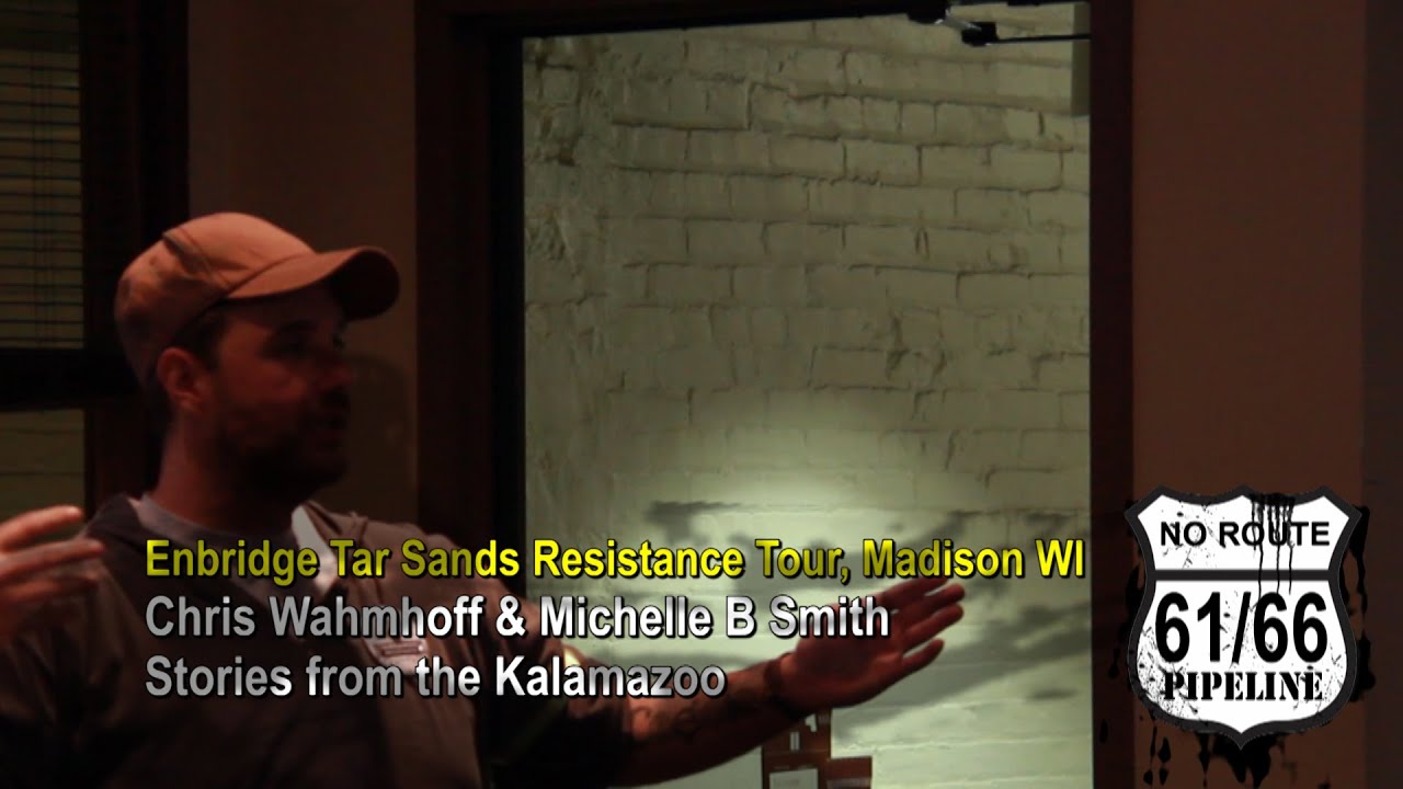 Enbridge Tar Sands Resistance Tour, Chris Wahmhoff /Michelle B Smith, Stories from the Kalamazoo