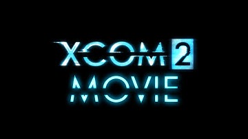 XCOM 2 Movie - All Cinematics and Cutscenes