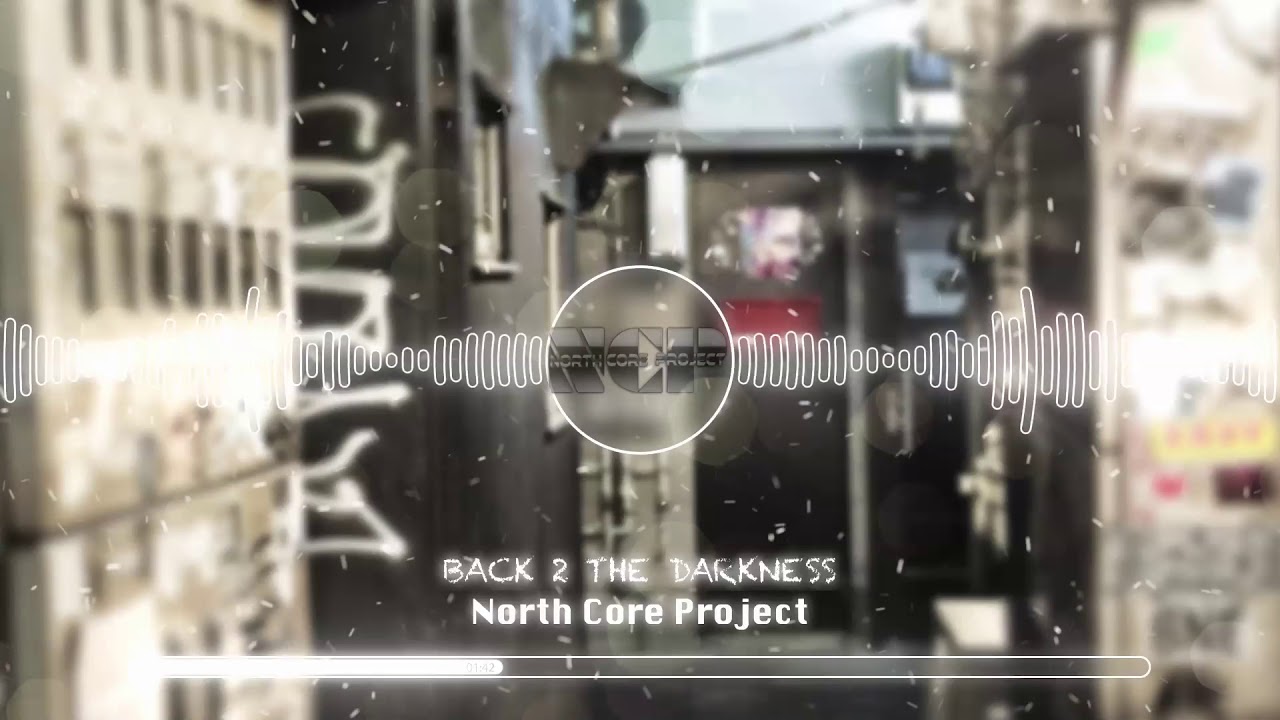 North Core Project - Back 2 the darkness (Hardstyle) - YouTube
