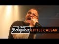 Little caesar live  rockpalast  2011