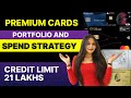 Credit cards with total limit of 21 lakhs how we manage our premium cards  infinia atlas amex